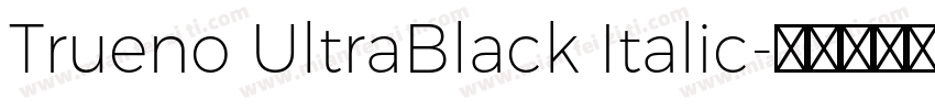Trueno UltraBlack Italic字体转换